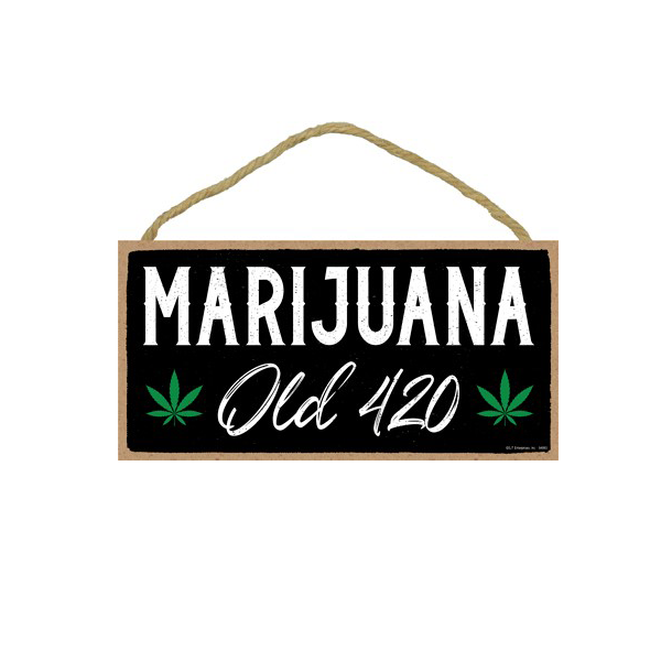 Wooden Sign - Marijuana Old 420