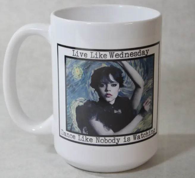 Be Like Wednesday Dance Like Nobody is Watching -Mug-hotRAGS.com