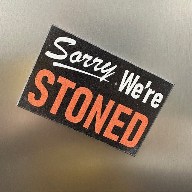 Magnet - Sorry Were Stoned - 3 X 4.5-hotRAGS.com