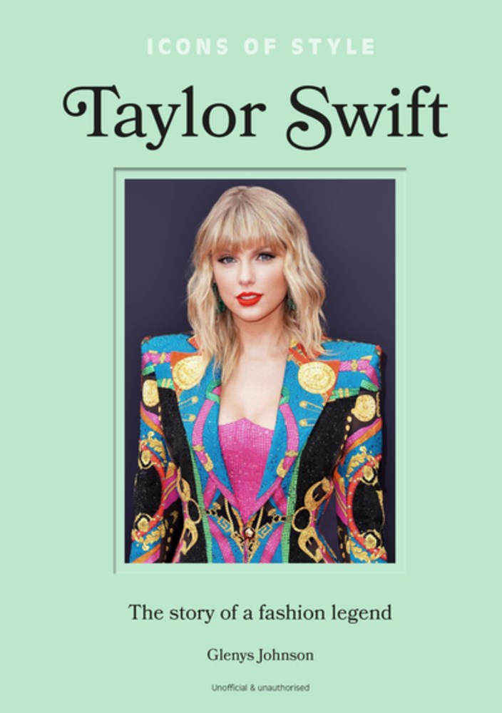 Book - Icons of Style – Taylor Swift: The Story Of A Fashion Legend-hotRAGS.com