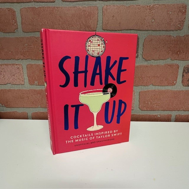 Book - Shake It Up - Cocktails Inspired By The Music Of TS-hotRAGS.com