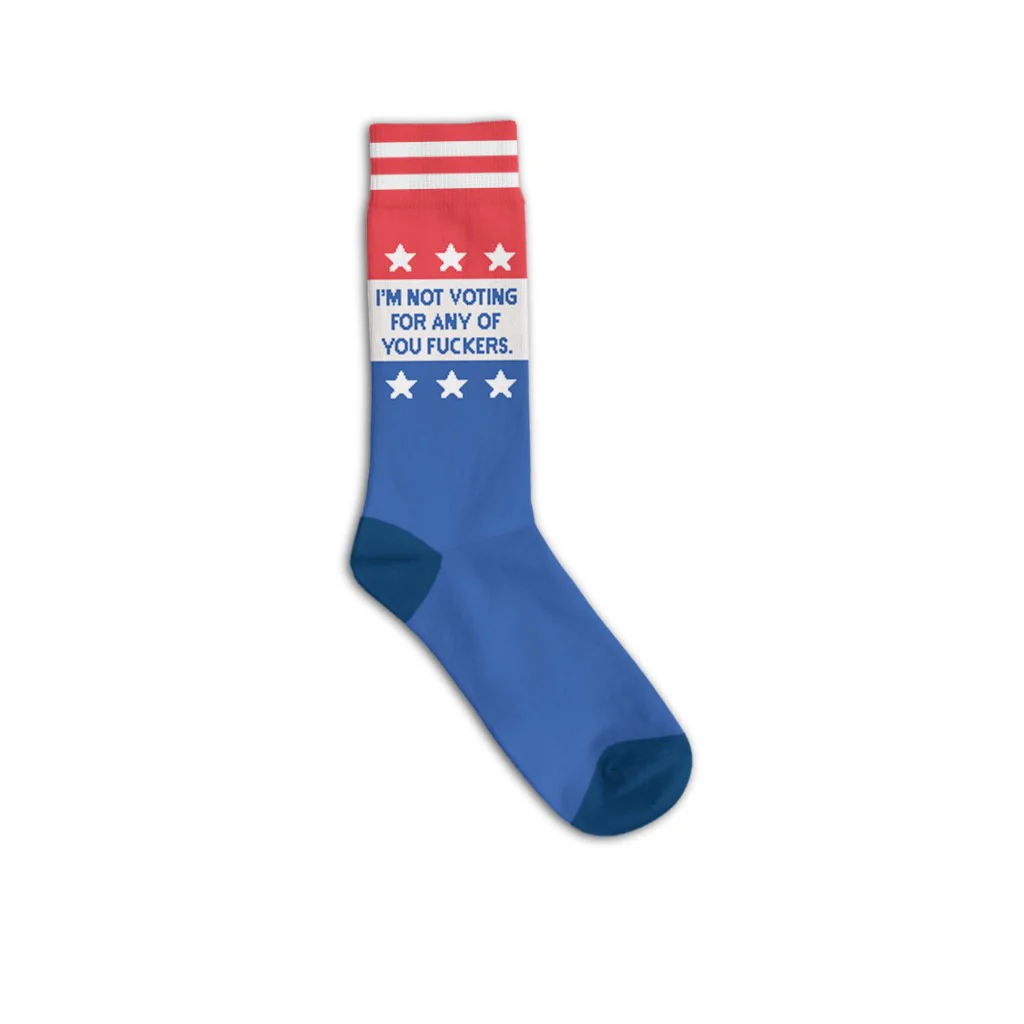 Socks - I'm Not Voting For Any Of You Fuckers-hotRAGS.com