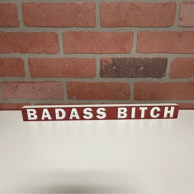 Wooden Sign - Badass Bitch-hotRAGS.com