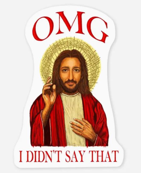 STICKER - OMG I DIDN'T SAY THAT-hotRAGS.com