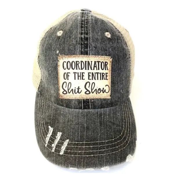 Hat - Coordinator Of The Entire Shit Show-hotRAGS.com